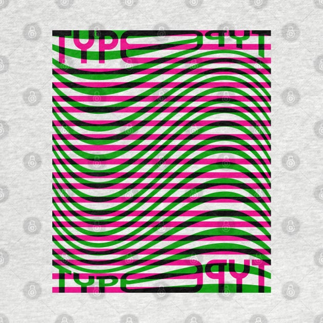 Type Wave (Magenta Green Black) by John Uttley